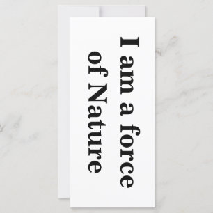 "I am a force of Nature" Intention Card