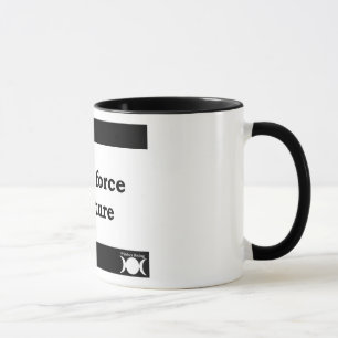 "I am a force of Nature" mug