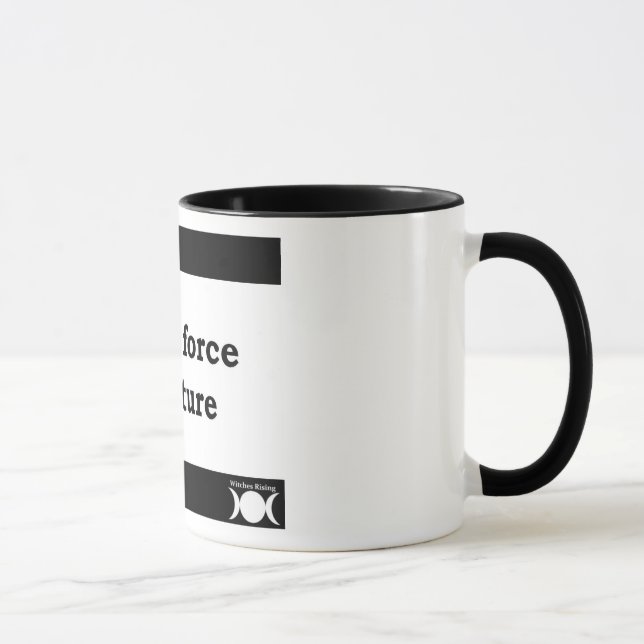 "I am a force of Nature" mug (Right)