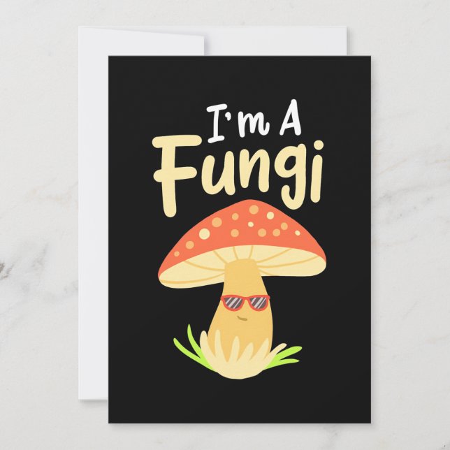 I Am A Fungi Mushrooms Invitation (Front)
