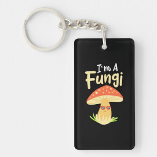 I Am A Fungi Mushrooms Keychain