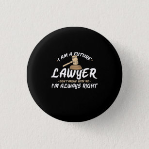I Am A Future Lawyer 1 Inch Round Button