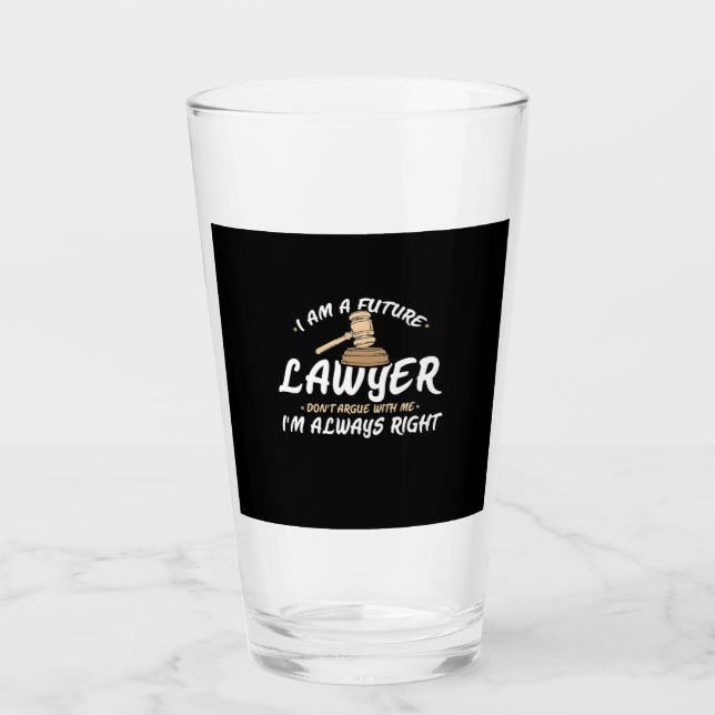 I Am A Future Lawyer Glass (Front)