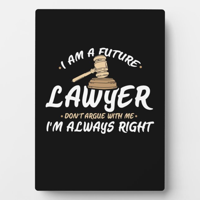 I Am A Future Lawyer Plaque (Front)