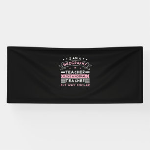 I Am A Geography Teacher Banner