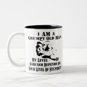 I Am A Grumpy Old Man My Level Of Sarcasm Depends Two-Tone Coffee Mug