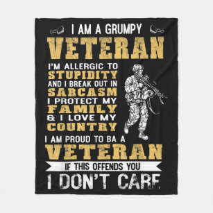 I Am A Grumpy Veteran Proud To Be Veteran Fleece Blanket