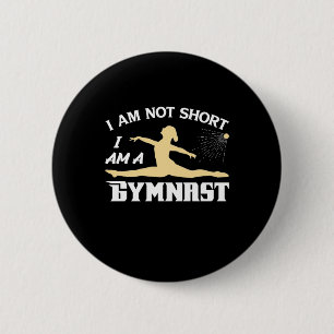 I Am A Gymnast 2 Inch Round Button