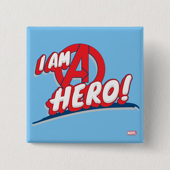 I Am A Hero! 2 Inch Square Button (Front)