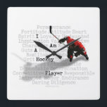 I am a Hockey Player Square Wall Clock<br><div class="desc">Mix up some perseverance,  a lot of determination,  some guts and plenty of sacrifice. Now you've got a hockey player! Another great design for hockey t-shirts and hockey gifts from eBrush Design!</div>