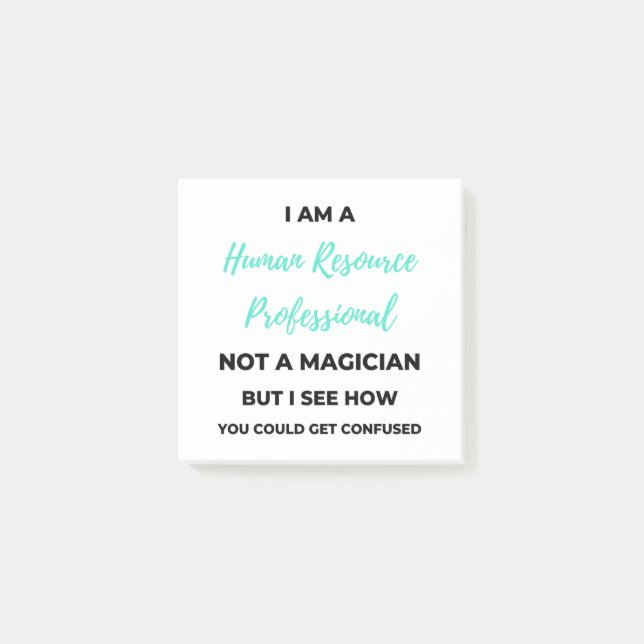 I Am A Human Resource Professional Not A Magician2 Post-it Notes (Front)