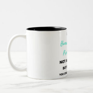 I Am A Human Resource Professional Not A Magician2 Two-Tone Coffee Mug