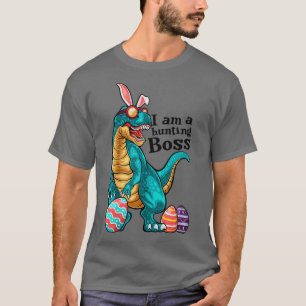 I am a Hunting Boss T-Shirt