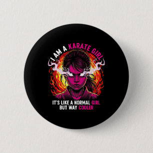 I Am A Karate Girl Quote For Girls 2 Inch Round Button