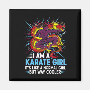 I Am A Karate Girl Quote For Girls 3 Magnet