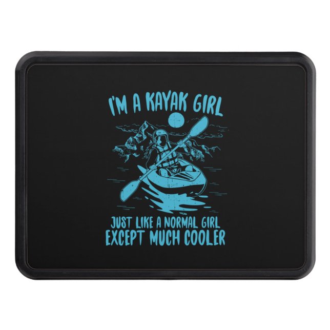 I Am A Kayak Girl Trailer Hitch Cover (Front)