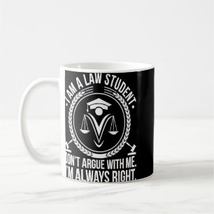 I Am A Law Student Lawyer In Progress Lawyer To Be Coffee Mug