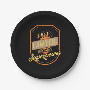 I Am A Lawyer Paper Plate