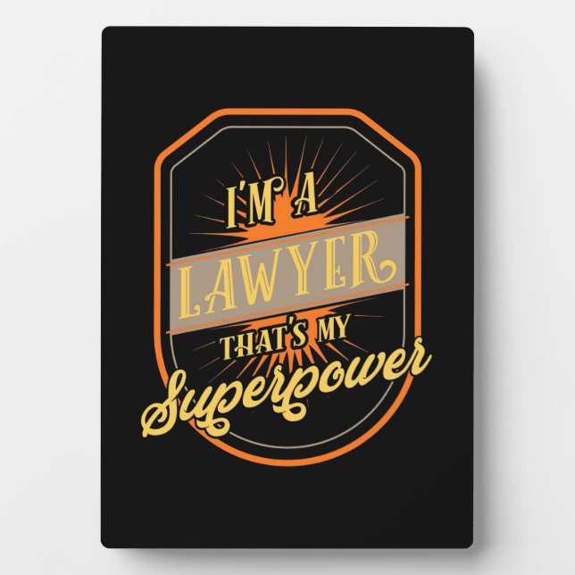 I Am A Lawyer Plaque (Front)