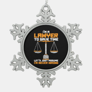 I Am A Lawyer To Save Time Snowflake Pewter Christmas Ornament