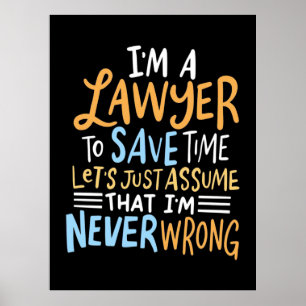 I Am A Lawyer To Save Your Time Poster