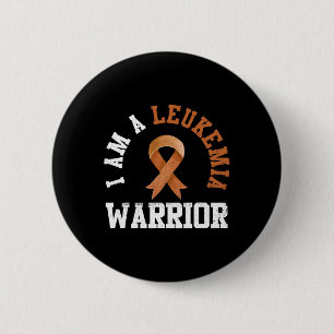 I Am A Leukaemia Warrior Cancer Awareness Cancer O 2 Inch Round Button