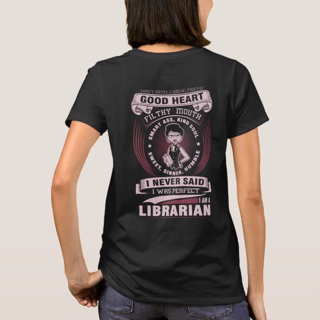 I Am a Librarian funny women T-shirt (Back)