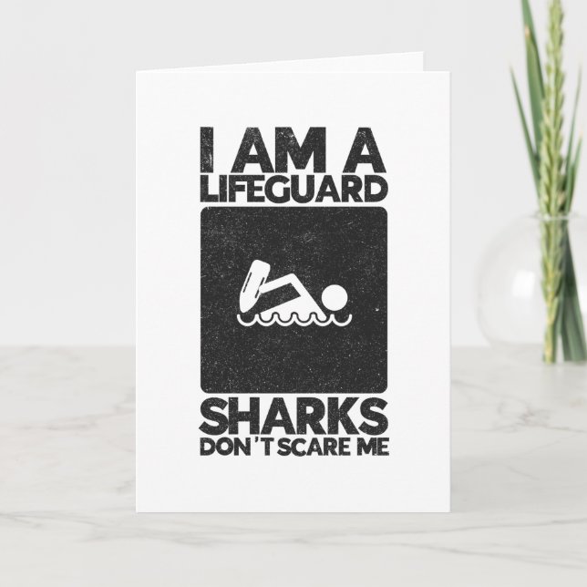 I Am A Lifeguard Sharks Dont Scare ME Card (Front)