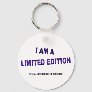 I Am A Limited Edition Keychain