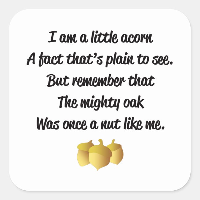 "I am a little acorn" poem Square Sticker (Front)
