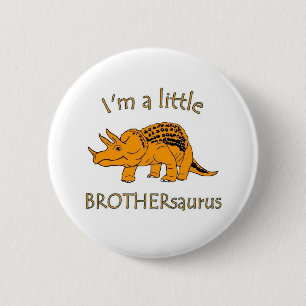 I am a little brothersaurus 2 inch round button