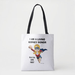 I AM A LIVING KIDNEY DONOR TOTE BAG