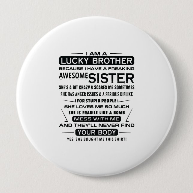 I Am A Lucky Brother Gifts For Brother 4 Inch Round Button (Front)