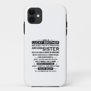I Am A Lucky Brother Gifts For Brother iPhone 11 Case