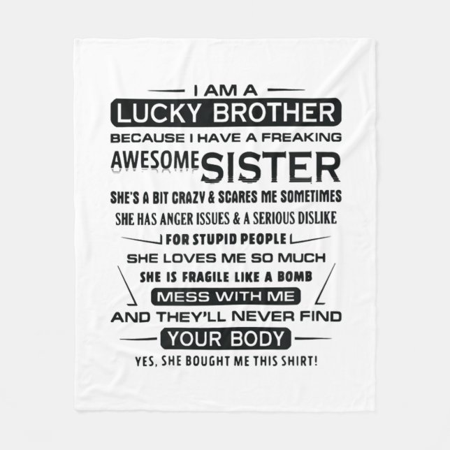 I Am A Lucky Brother Gifts For Brother Fleece Blanket (Front)