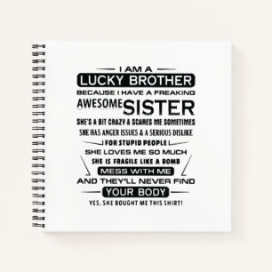 I Am A Lucky Brother Gifts For Brother Notebook