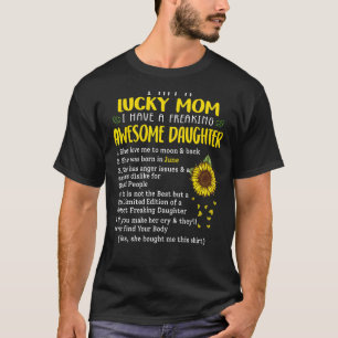 I Am A Lucky Mom Have Freaking Awesome Daughter Bo T-Shirt