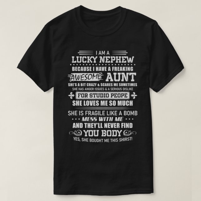 I Am A Lucky Nephew I Have A Freaking Awesome Aunt T-Shirt (Design Front)