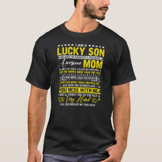 I Am A Lucky Son Because I'm Raised By Freaking T-Shirt
