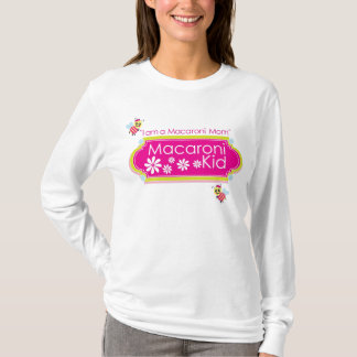 "I am a Macaroni Mom" Reg. Fit Long Sleeve T-shirt