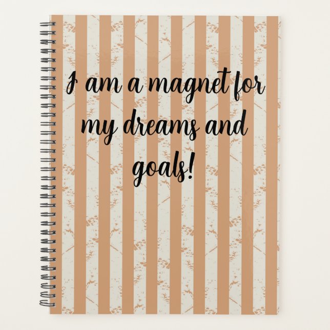 I am a magnet for my dreams and goals planner (Front)