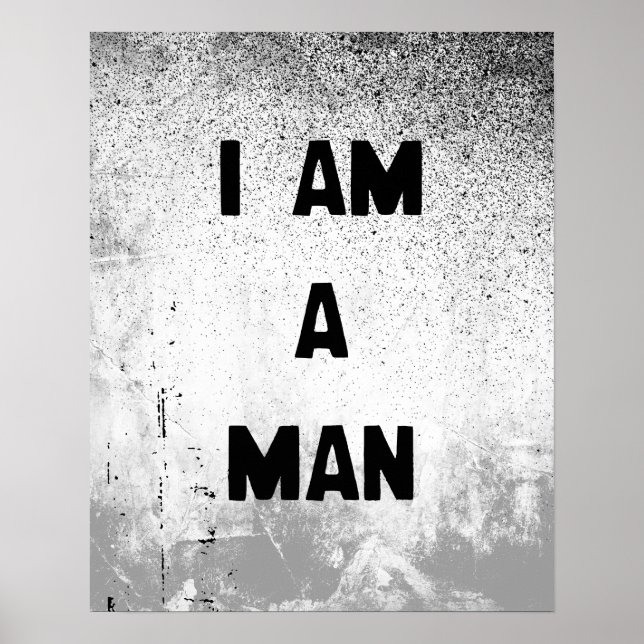 I AM A MAN POSTER (Front)