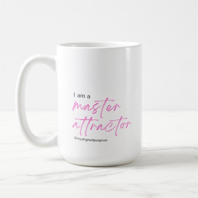 I am a Master Attractor Coffee Mug (Left)