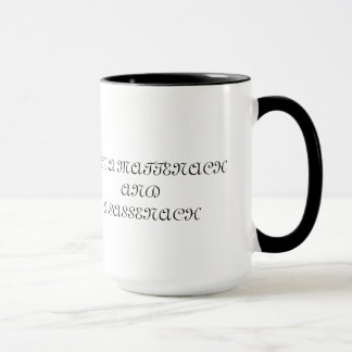"I am a Mattenach and a Sassenach" Mug