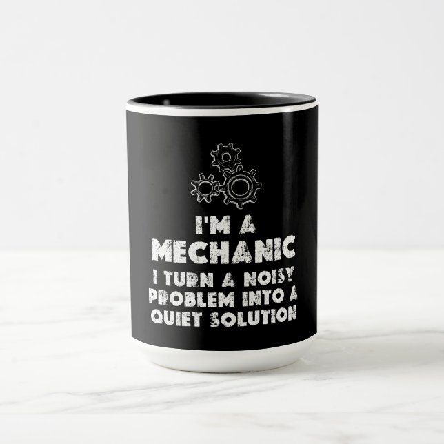 I Am A Mechanic funny Mug (Center)