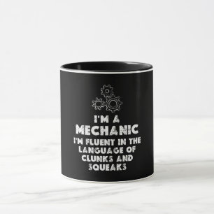 I Am A Mechanic funny Mug