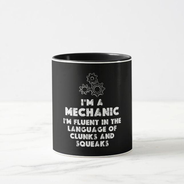 I Am A Mechanic funny Mug (Center)