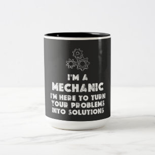 I Am A Mechanic Funny quotes  Two-Tone Coffee Mug