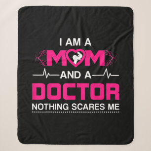 I Am A Mom and A Doctor Nothing Scares Me - Best D Sherpa Blanket