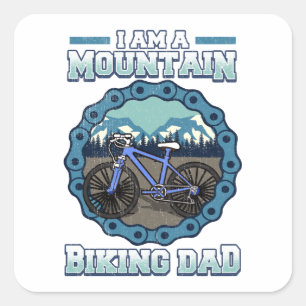 I Am A Mountain Bike Dad Cyclists Square Sticker
